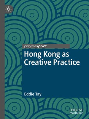 cover image of Hong Kong as Creative Practice
